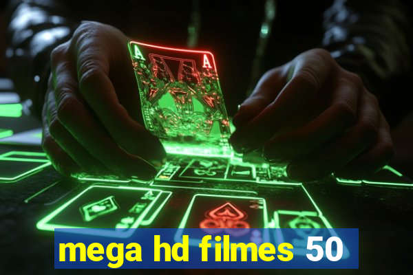 mega hd filmes 50